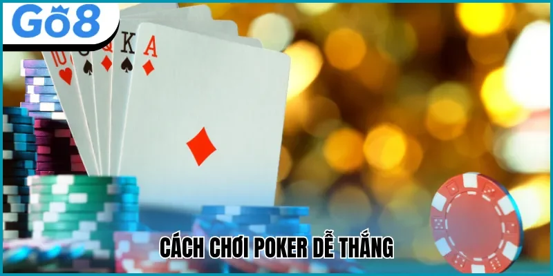 Chơi bài Poker online đơn giản